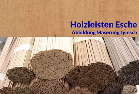 Modellbauleisten Esche
Esche Modellbauleisten...