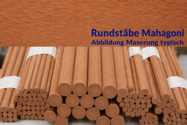 Rundstäbe Mahagoni
Mahagoni Rundstäbe gehören...