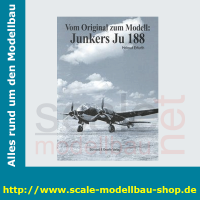 Vom Original zum Modell - Junkers Ju 188