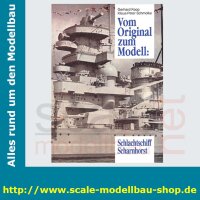 Vom Original zum Modell - Schlachtschiff Scharnhorst  (...
