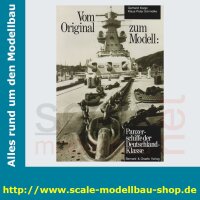 Vom Original zum Modell - Panzerschiffe der Deutschland...