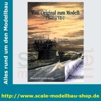 Vom Original zum Modell - UBoottyp VII C  (...