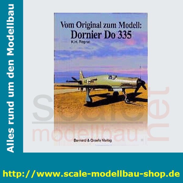 Vom Original zum Modell - Dornier Do 335  ( 978-3-7637-6018-3 )