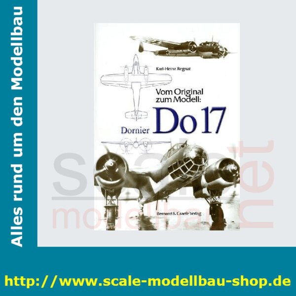 Vom Original zum Modell - Dornier Do 17  ( 978-3-7637-6035-0 )
