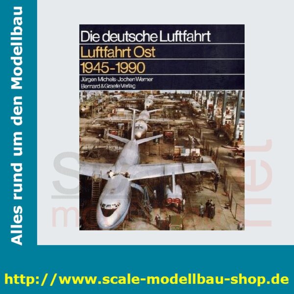Die deutsche Luftfahrt Bd.22 - Luftfahrt Ost 1945-1990  ( 978-3-7637-6109-8 )
