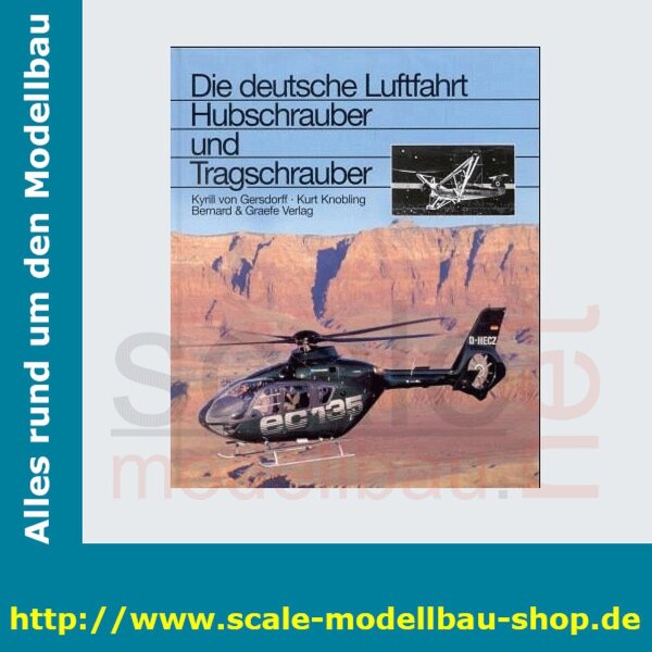 Die deutsche Luftfahrt Bd.3 - Hubschrauber und Tragschrauber  ( ISBN978-3-7637-6115-9 )