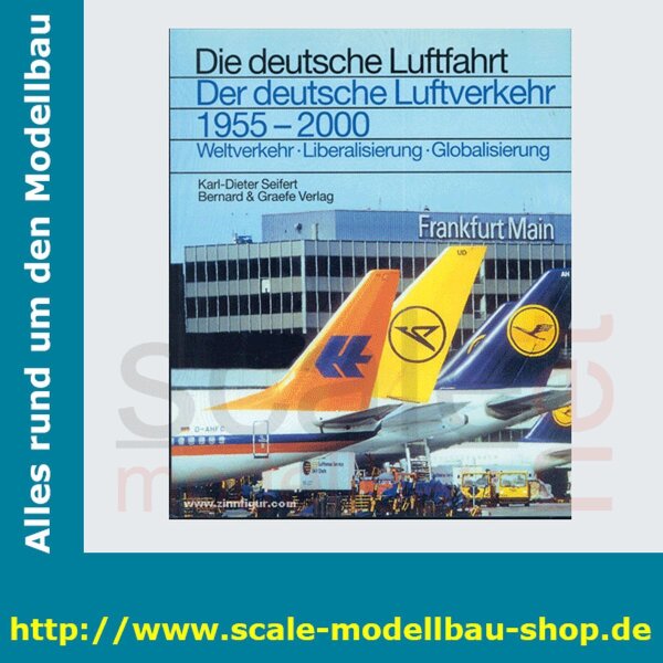 Die deutsche Luftfahrt Bd.29 - Der deutsche Luftverkehr 1955-2000 Weltverkeht, L  ( 978-3-7637-6121 -0 )